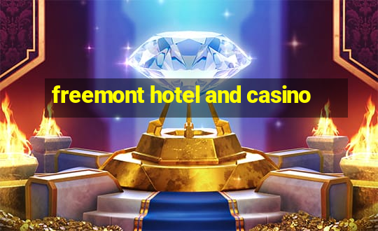 freemont hotel and casino