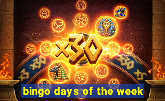 bingo days of the week