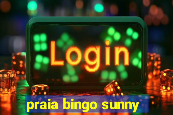 praia bingo sunny