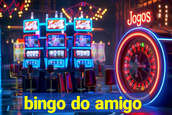 bingo do amigo