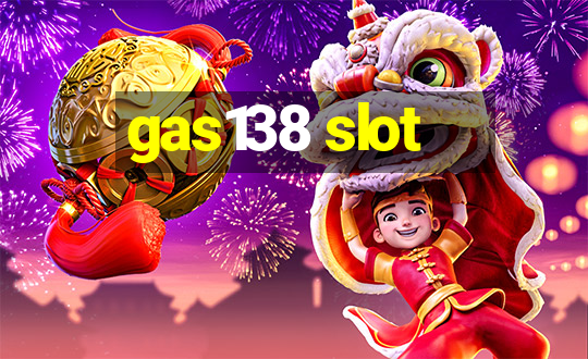 gas138 slot