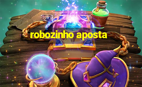 robozinho aposta