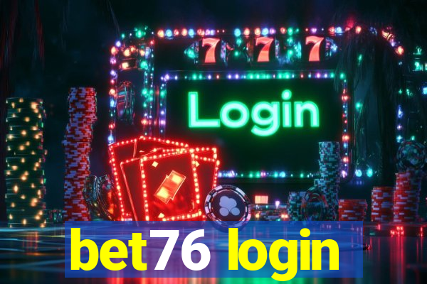 bet76 login