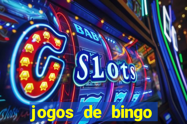 jogos de bingo online gr谩tis