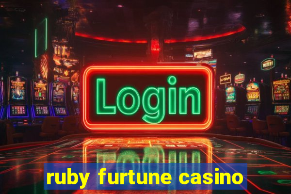 ruby furtune casino