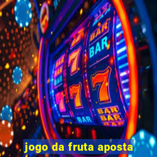 jogo da fruta aposta