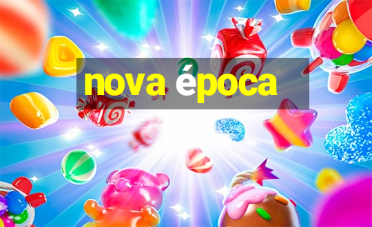 nova época