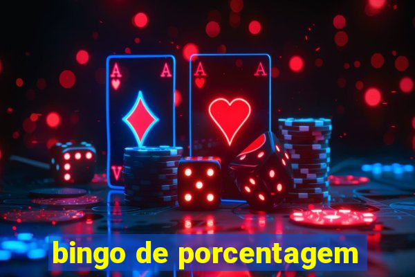 bingo de porcentagem