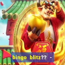 bingo blitz?? - jogos de bingo