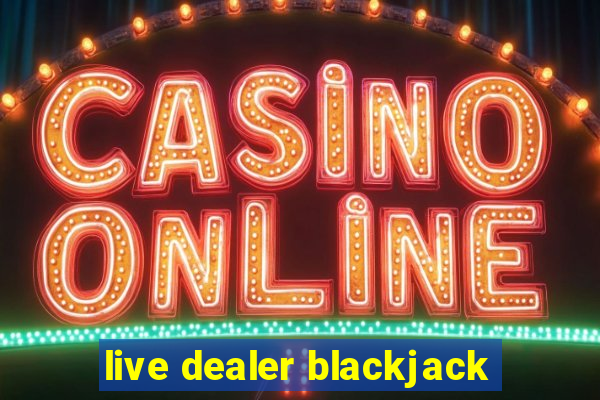 live dealer blackjack