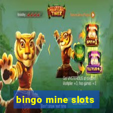 bingo mine slots