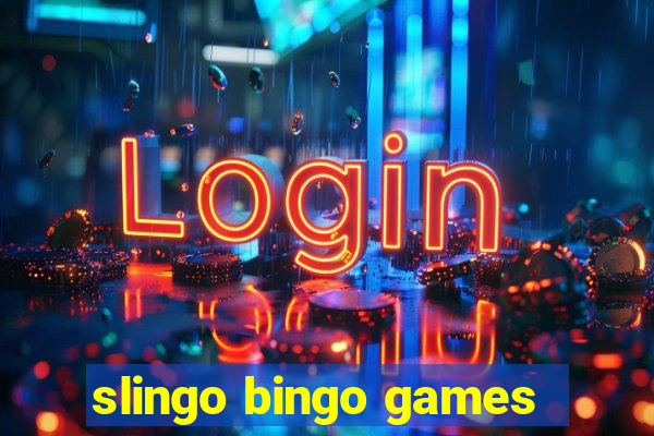 slingo bingo games