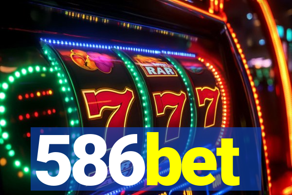 586bet