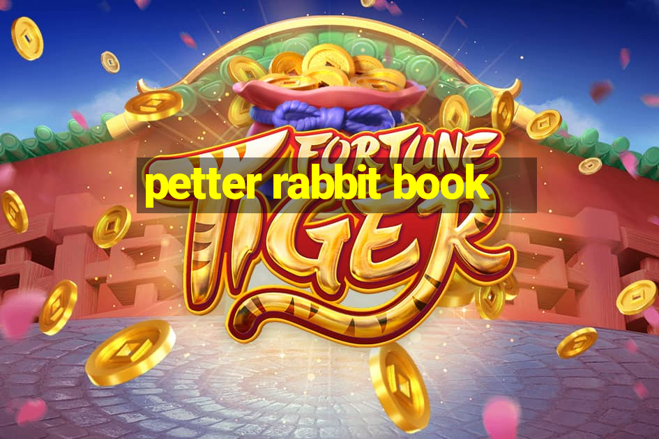 petter rabbit book