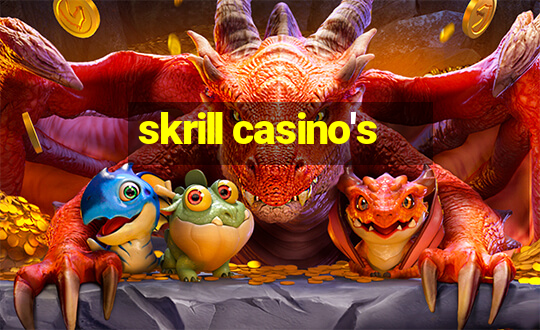 skrill casino's