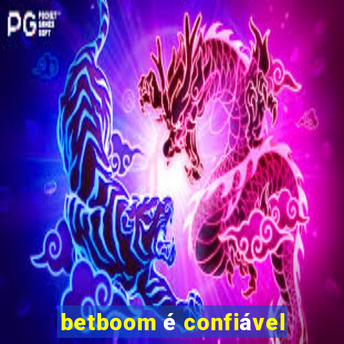 betboom é confiável