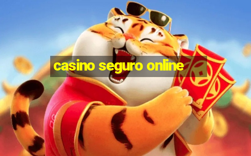 casino seguro online