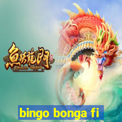 bingo bonga fi