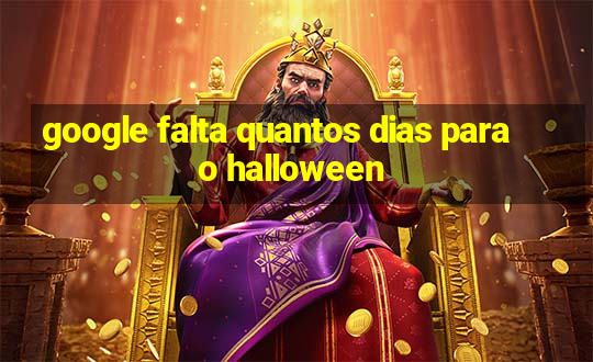 google falta quantos dias para o halloween