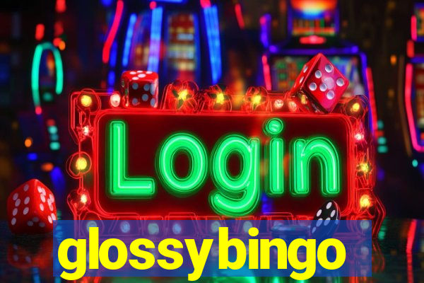 glossybingo