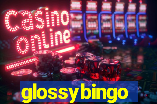 glossybingo