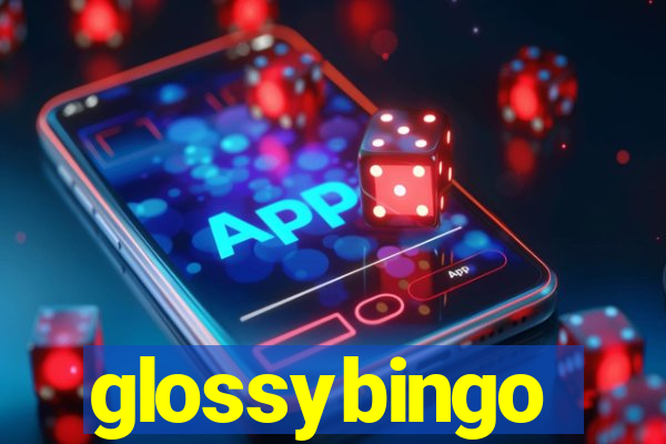 glossybingo