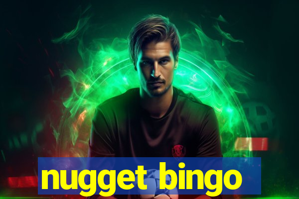 nugget bingo