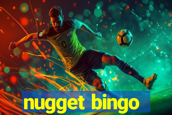 nugget bingo