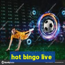 hot bingo live