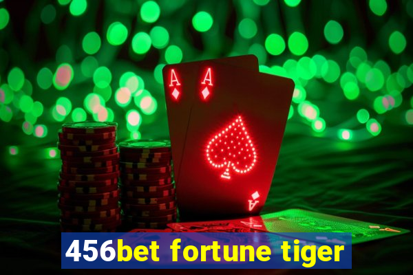 456bet fortune tiger