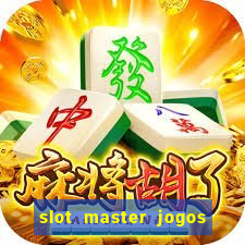 slot master jogos de cassino