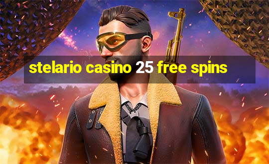 stelario casino 25 free spins