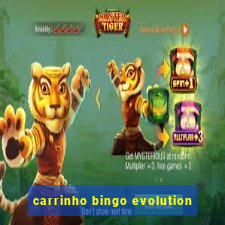 carrinho bingo evolution