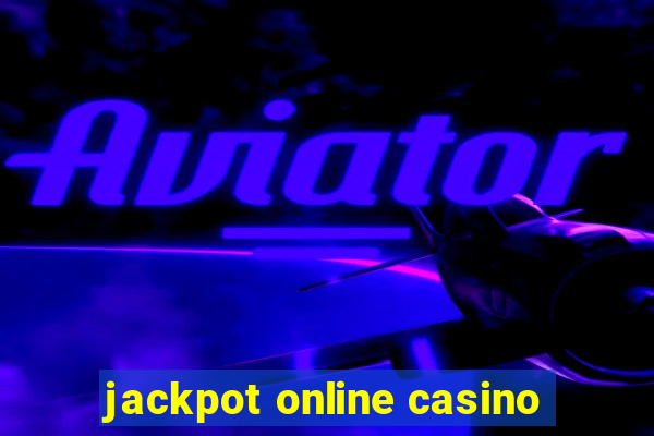 jackpot online casino