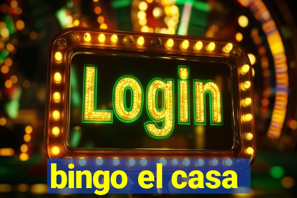 bingo el casa