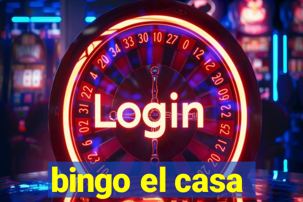 bingo el casa