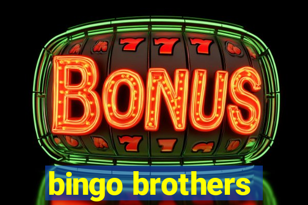 bingo brothers