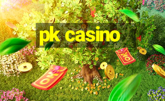 pk casino