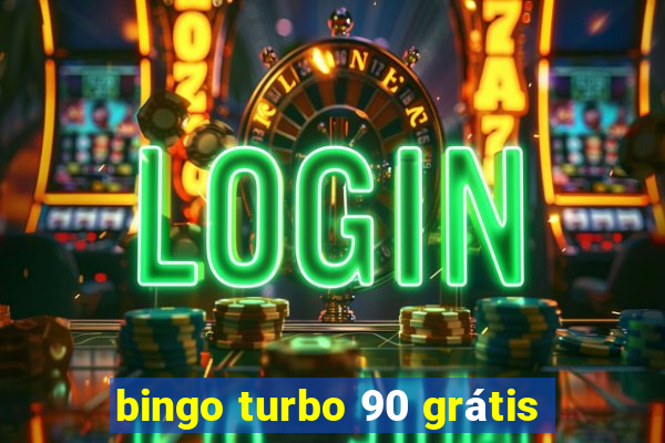 bingo turbo 90 grátis