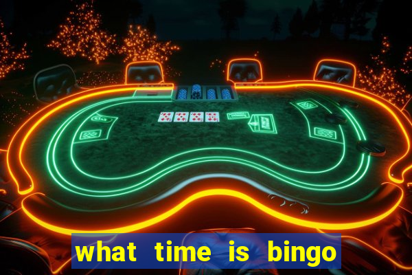 what time is bingo at foxwoods