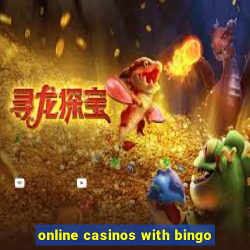 online casinos with bingo