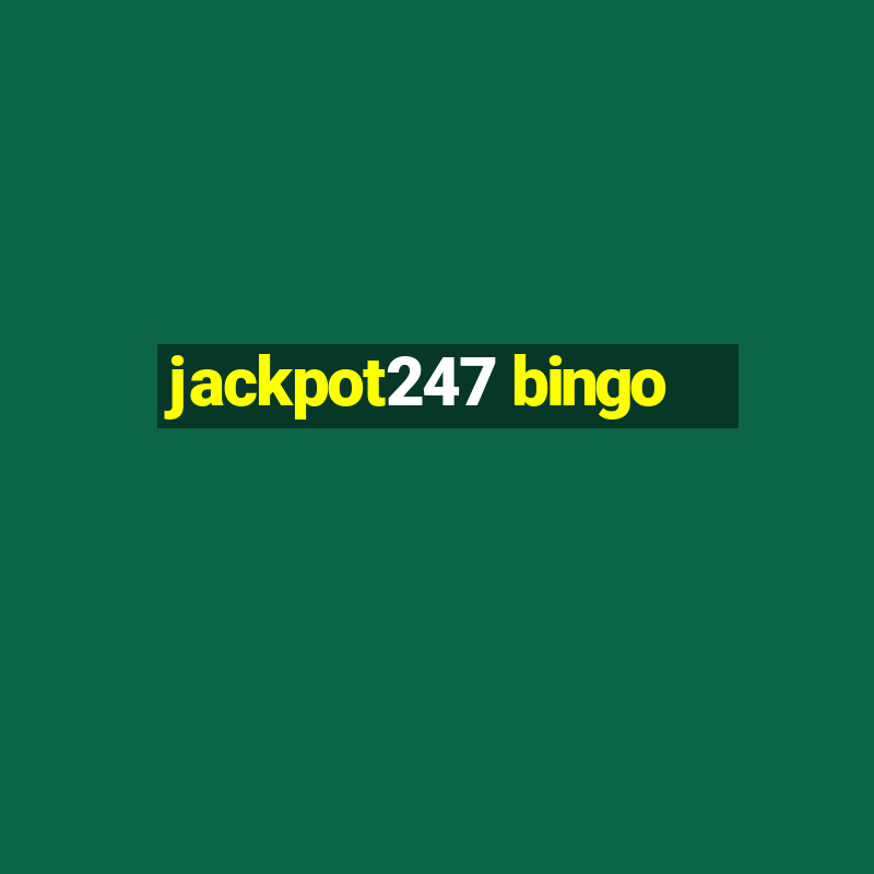 jackpot247 bingo