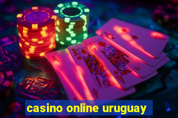 casino online uruguay