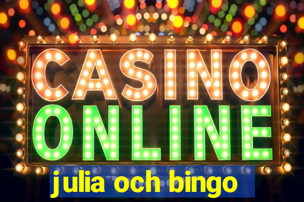 julia och bingo