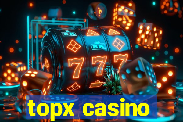 topx casino