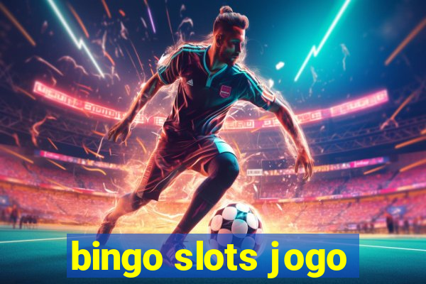 bingo slots jogo