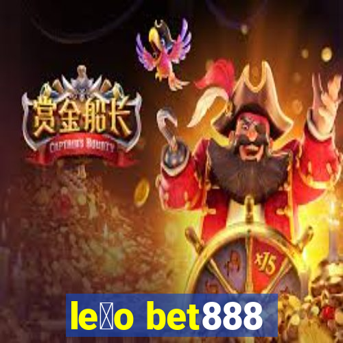 le茫o bet888