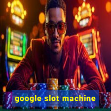 google slot machine