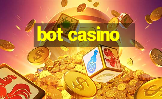 bot casino