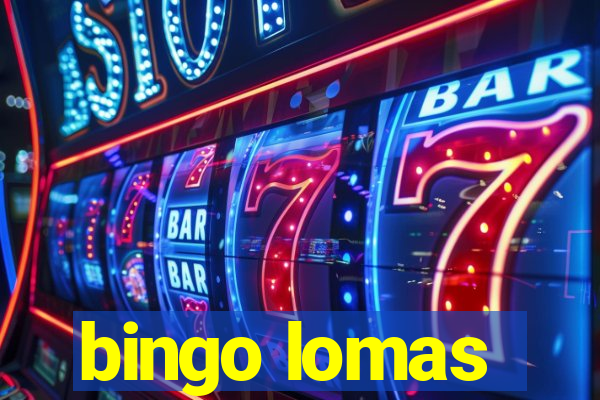 bingo lomas